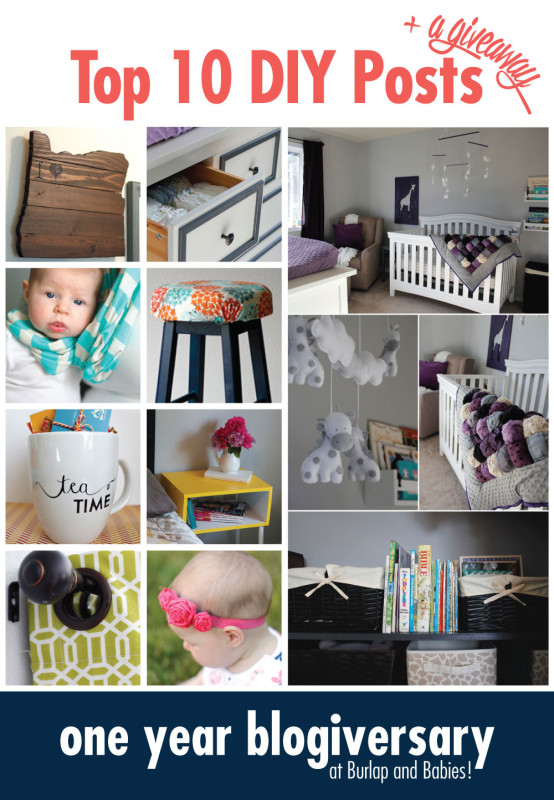 Top 10 DIY Posts at Burlap and Babies celebrating our one year blogiversary!
