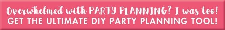 Get The Ultimate DIY Party Planning Tool!