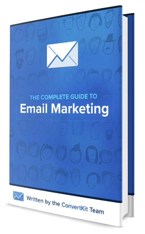 The Complete Guide to Email Marketing from ConvertKit