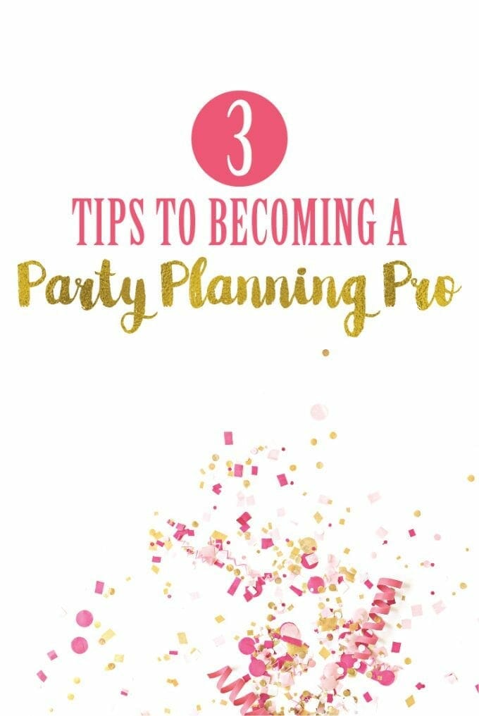 3 Tips to a Party Planning Pro