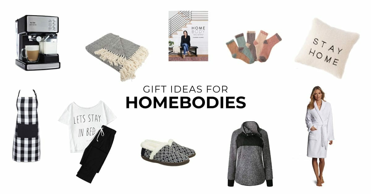 Gifts for Homebodies